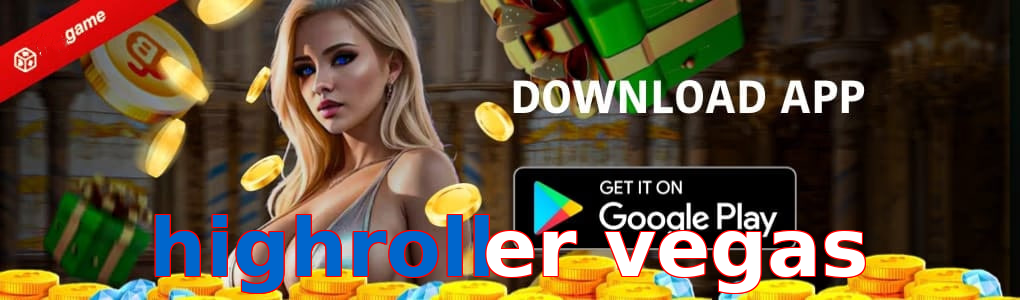 Highroller vegas